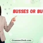 Busses or Buses