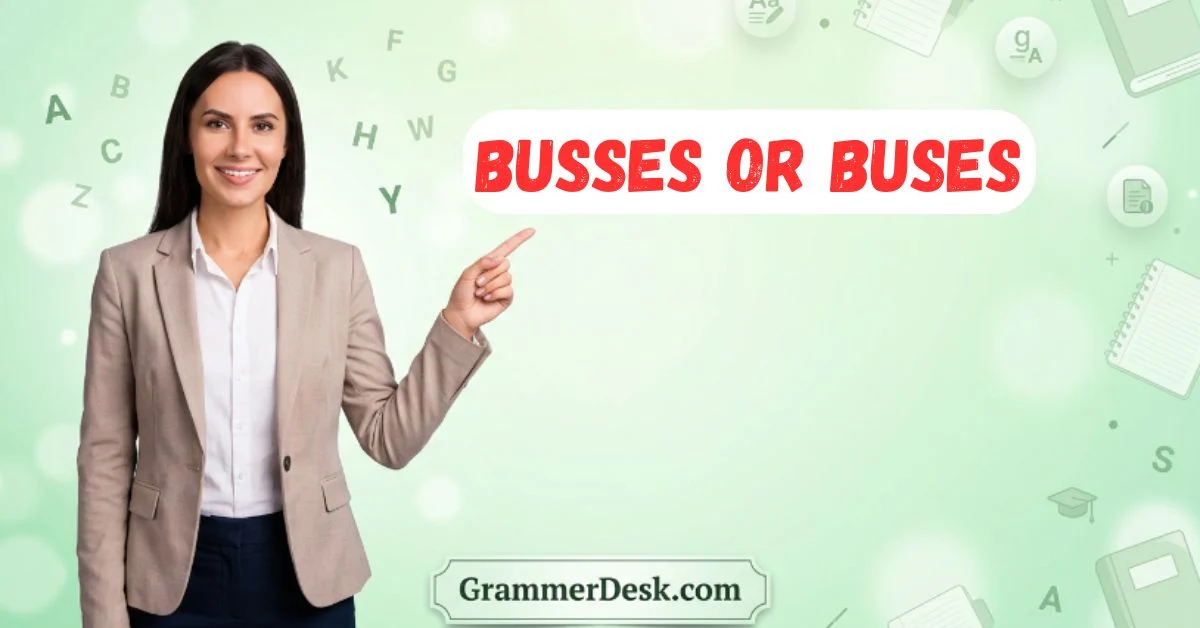 Busses or Buses