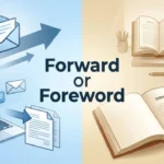 Forward or Foreword