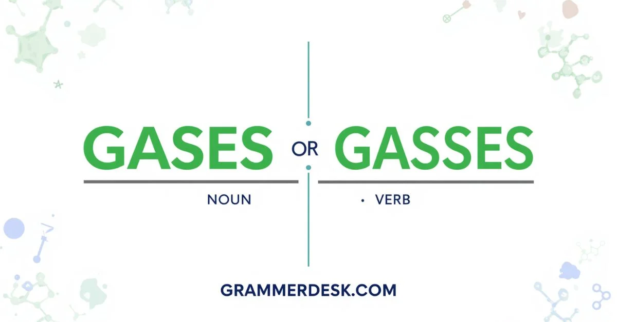 Gases or Gasses