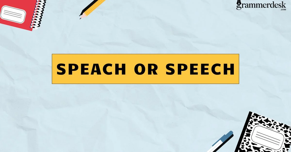 Speach or Speech