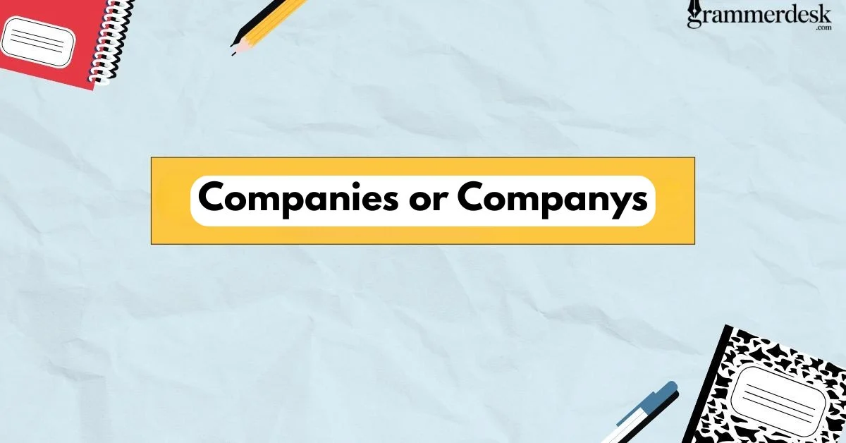 Companies or Companys