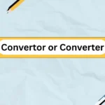 Convertor or Converter
