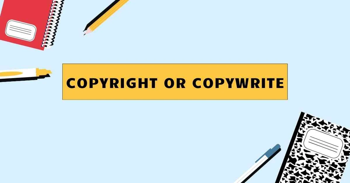 Copyright or Copywrite
