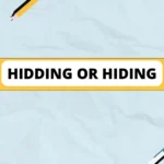 Hidding or Hiding