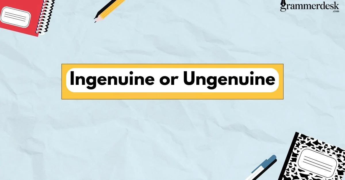 Ingenuine or Ungenuine