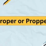 Proper or Propper