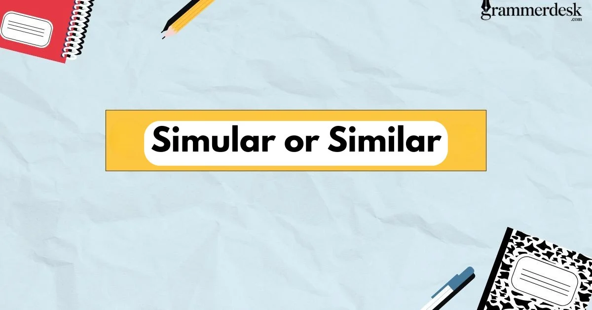 Simular or Similar