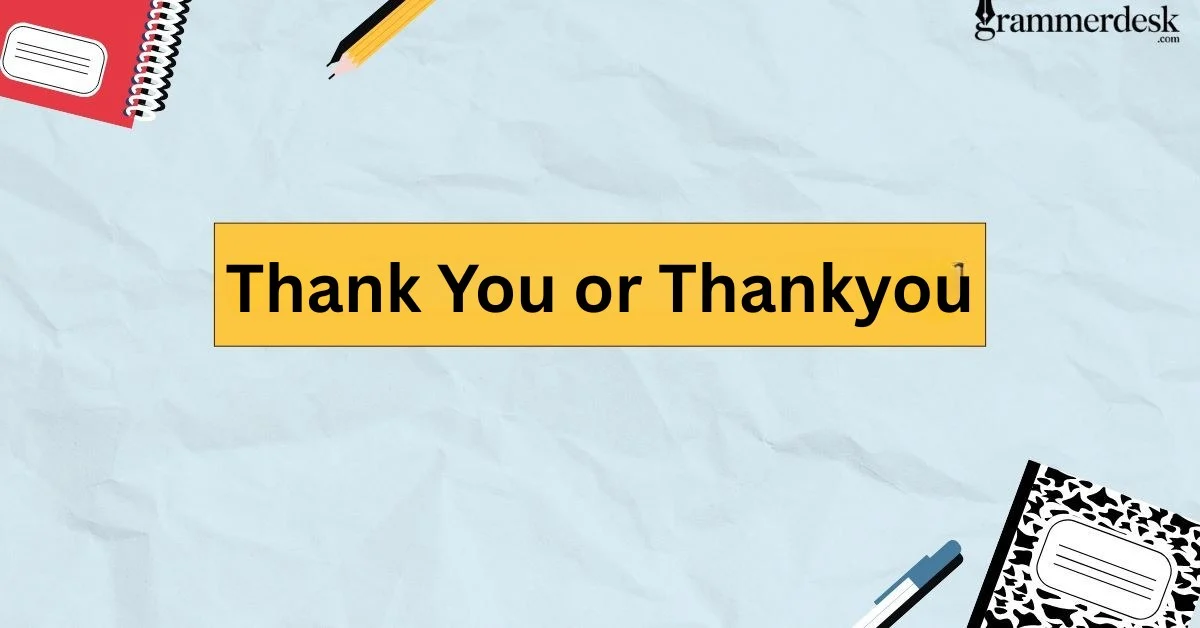 Thank You or Thankyou