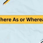 Where As or Whereas